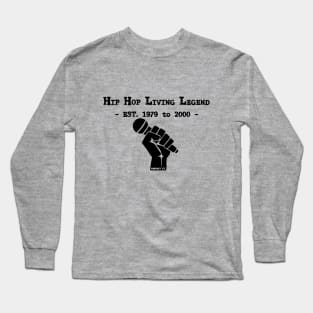 HIP HOP LIVING LEGEND Long Sleeve T-Shirt